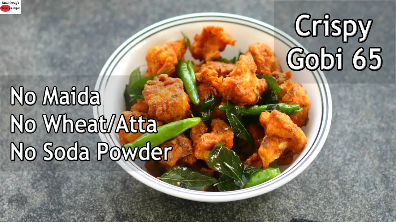 Gobi 65 - No Maida, No Wheat Flour, No Baking Soda - Crispy Cauliflower 65 Recipe - Spicy Gobi 65