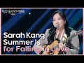 Download Lagu Sarah Kang - Summer Is for Falling in Love [더 시즌즈-박보검의 칸타빌레] | KBS 250502 방송