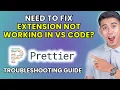 How to Fix Prettier Extension Not Working Issue in VS Code 2025 Method