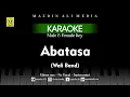Lagu Karaoke Abatasa - Wali Band | Nada Laki-laki \u0026 Perempuan