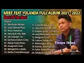 Lagu ARIEF PUTRA FULL FEAT YOLANDA 2021-2022 - REMBULAN MALAM🎵TAK SEDALAM INI🎵- TERPOPULER TANPA IKLAN