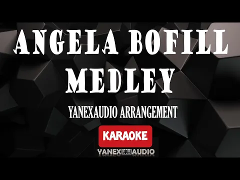 Download MP3 ANGELA BOFILL MEDLEY (KARAOKE)