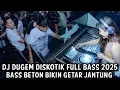 Download Lagu DJ DUGEM DISKOTIK FULL BASS 2025 ( BASS BETON BIKIN GETAR JANTUNG )