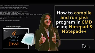 Learn how to run a Java program using Notepad and Command Prompt