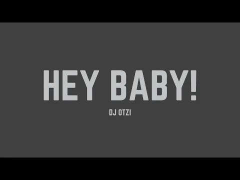 Download MP3 DJ Ötzi - Hey Baby! (Lyrics)