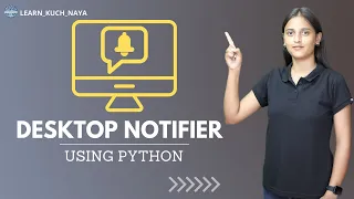 Desktop Notifier Using Python Python Programming