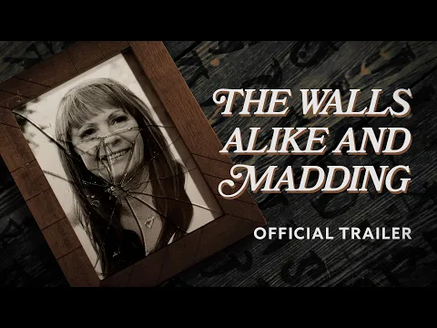 The Walls Alike and Madding | Official Trailer (2021)
