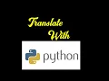 build translator app with python googletrans