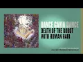 Dance Gavin Dance - Death of the Robot with Human Hair
