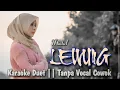 Download Lagu LEWUNG Karaoke Duet Tanpa Vocal Cowok || Voc. Mintul #DuetinAja