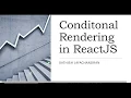 Tutorial 21 Conditional Rendering in React