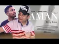 Download Lagu AMAN DENG KAKA || OKOW ft HANSER REO