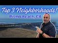 Pismo Beach Neighborhood Guide Shell Beach Downtown or Mattie Road