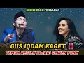 Gus iqdam terbaru - KAGET puluhan tahun gak ketemu teman kecilnya jadi Cewek Punk