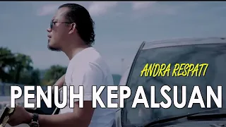 Download ANDRA RESPATI - PENUH KEPALSUAN (OFFICIAL MUSIC LYRIC) LAGU TERBARU 2021 MP3