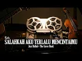 Lagu Salahkah Aku Terlalu Mencintaimu - Ratu I Jazz Ballad (Male Cover) by The Cover Bank