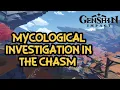 Mycological Investigation in The Chasm Walkthrough Starshroom Locations l Genshin Impact
