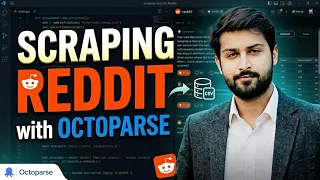 Reddit Scraping Tutorial with Octoparse No Code Data Extraction