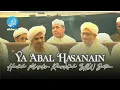 Download Lagu Qosidah Ya Abal Hasanain | Majelis Rasulullah SAW Jatim