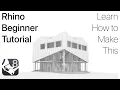 RHINO TUTORIAL All-in-One Tutorial for Beginners and Architecture Students