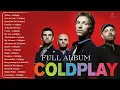 Download Lagu Coldplay Best Songs Playlist 2025 -The Best Of Coldplay - Coldplay Greatest Hits Full Album 2025