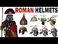The Ancient Roman Helmet s evolution explained