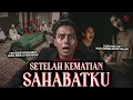 Download Lagu TEMAN UDAH DIKUBUR TADI SIANG, TAPI MALAMNYA NGETOK2 PINTU KAMAR?! (WTF INI CERITA?) | HH #194