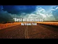 Travis Tritt- Best of Intentions Lyric Video