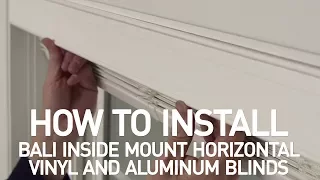 How to Install Bali Horizontal Vinyl and Aluminum Blinds - Inside Mount