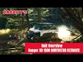 The Polaris Ranger XD 1500 NorthStar Ultimate Unit Overview