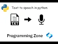 Text to speech in python PYTHON TUTORIAL Programming zone