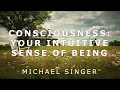 Download Lagu Michael Singer - Consciousness - Your Intuitive Sense of Being