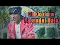 Download Lagu Elli Kharisma - Nyeredet Hate