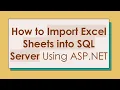 How to Import Excel Sheets into SQL Server Using ASP NET