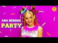 Download Lagu ANA BEREGOI - PARTY ( Video Oficial )