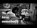 Download Lagu HeyWatRaarEenDjMetEenGitaar - To love somebody | The Bee Gees cover live at studio DjREsound.nl