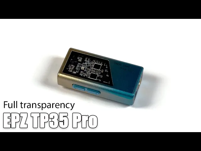 EPZ TP35 Pro portable DAC review — the force of beauty