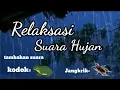 Download Lagu RELAKSASI SUARA HUJAN PETIR KODOK DAN JANGKRIK PENGANTAR TIDUR