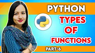 Types of Functions Python Programming Full Course in Hindi Part-6