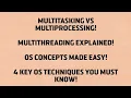 Multitasking vs Multiprocessing vs Multithreading vs Multiprogramming OS Concepts Explained
