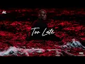 Too Late — Official 2026 | ATP MUSIC