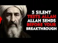 5 Silent Tests Allah Sends Right Before He Changes Your Life | Ibn Arabi