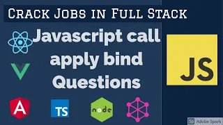 Javascript call apply bind Questions