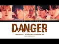 Download Lagu TXT (투모로우바이투게더) 'Danger' Lyrics [Color Coded Han_Rom_Eng] | KPOP RACHES