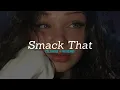 Download Lagu Smack That (Slowed + Reverb) | Casper Vibez