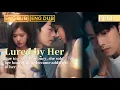 Download Lagu 【ENG DUB\u0026SUB|FULL】Due to a lack of money, she sold her body. But he became addicted to her.
