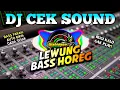 Download Lagu (HD QUALITY) DJ CEK SOUND LEWUNG || VIRALL BASS HOREG - SERING DIPAKE SOUNDMAND 🎧