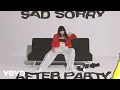 Download Lagu UPSAHL - Sad Sorry After Party (Official Audio)