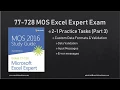 Obj 2-1 Custom Data Formats Validation 77-728 MOS Excel 2016 Expert Tutorial