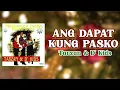 ANG DAPAT KUNG PASKO - Tarzan & D' Kids (Official Audio)